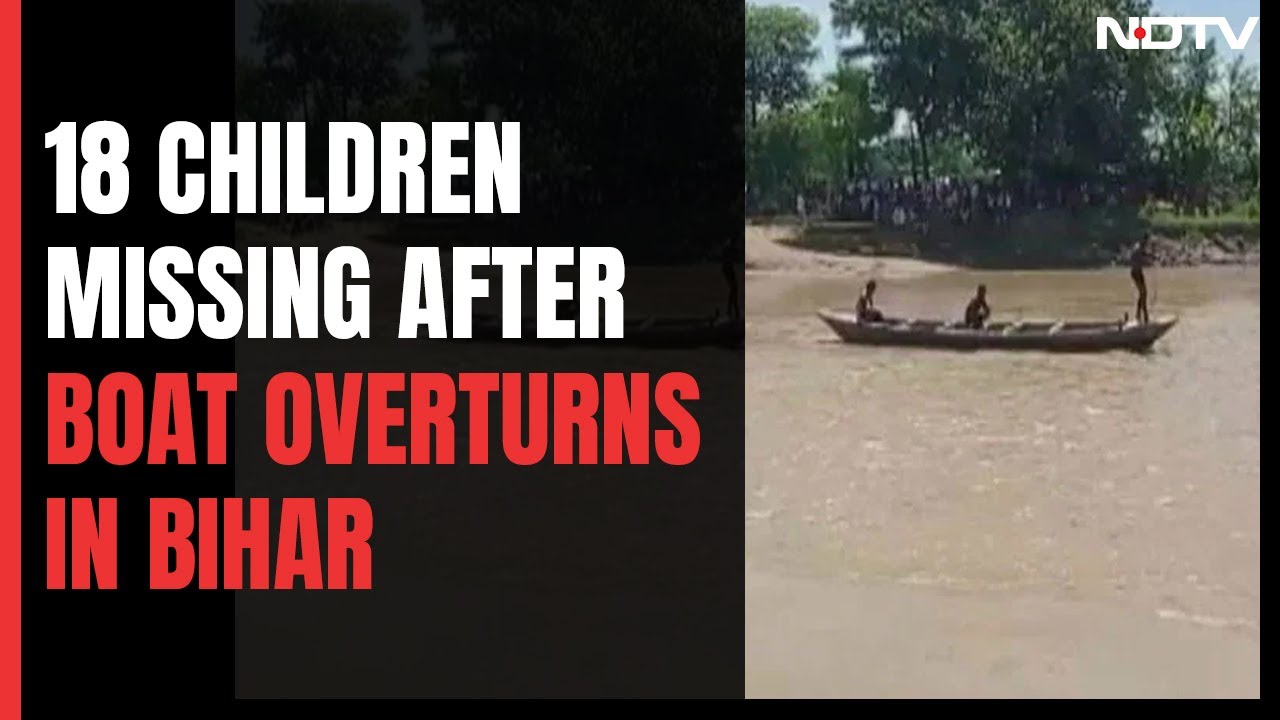 18 Children Missing After Bihar Boat Accident. They Were Going To School