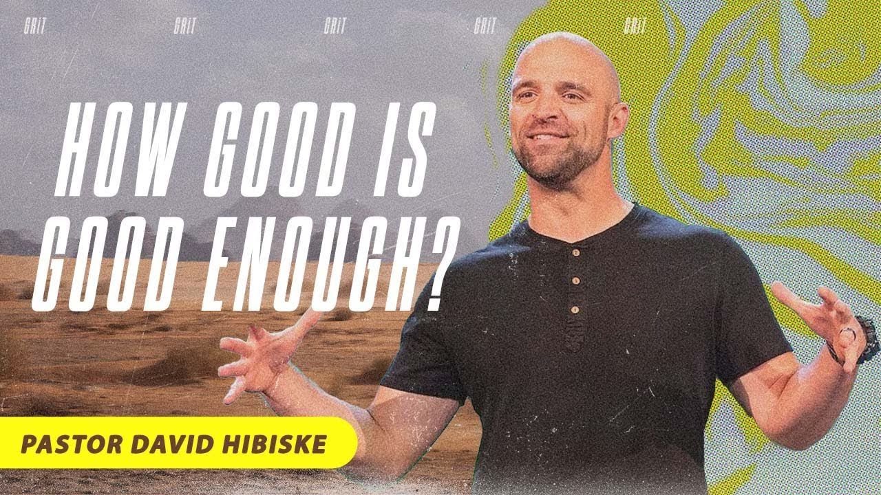 Persevering When You Don't Think You're Good Enough | GRiT (Pt. 3) | David Hibiske