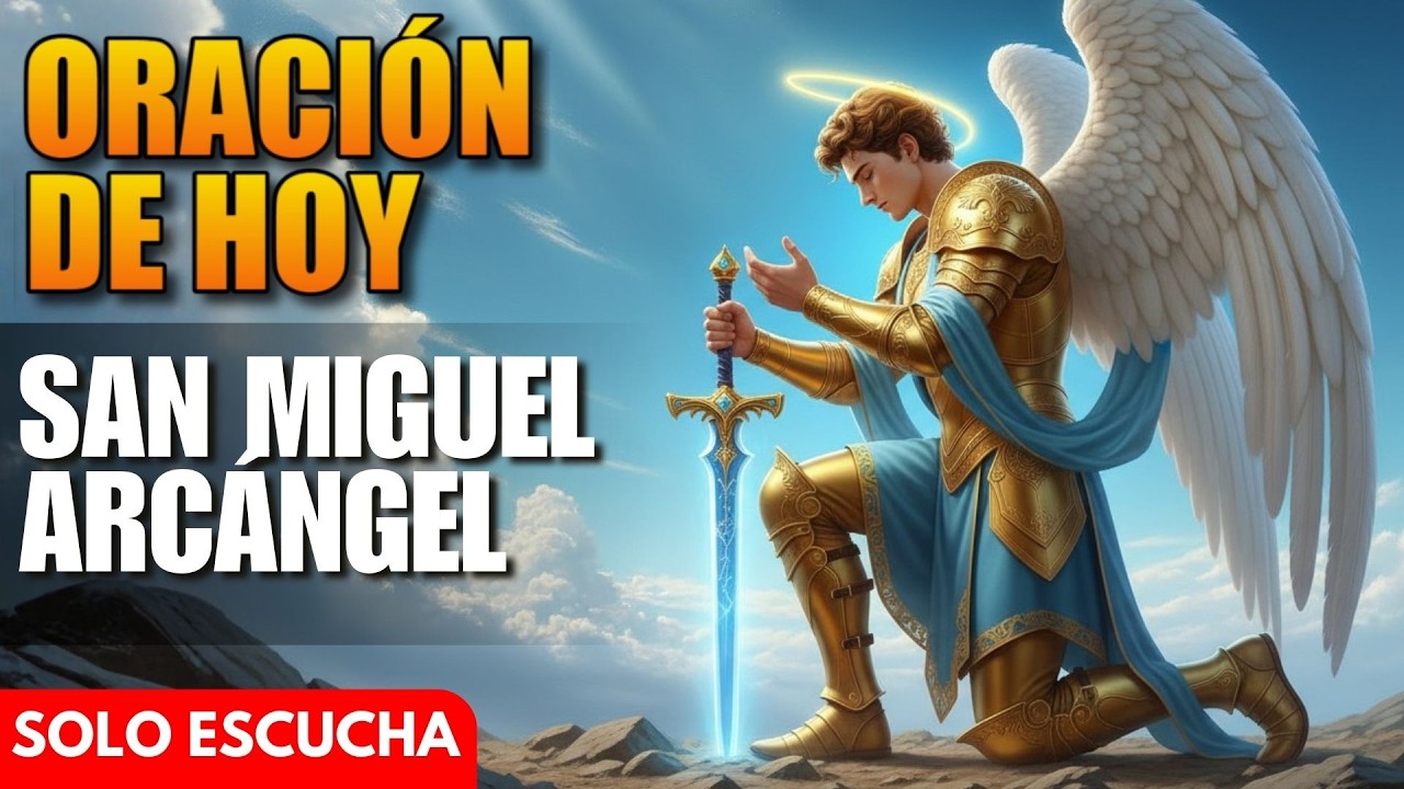 Oración de Hoy a San Miguel Arcángel - Jornada de San Miguel