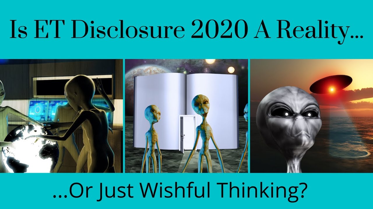 Is ET Disclosure 2020 A Reality Or Just Wishful Thinking?