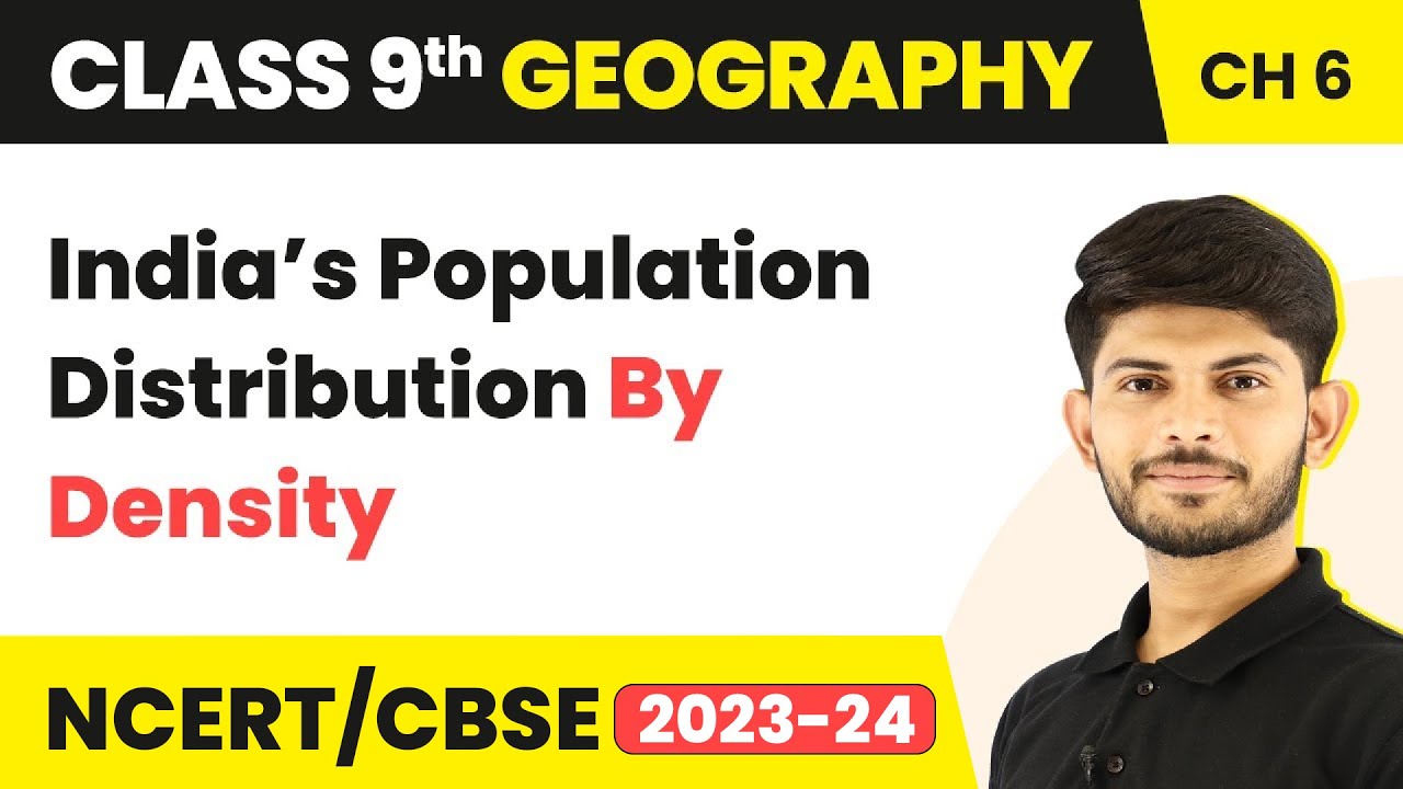 Population - India&rsquo;s Population Distribution By Density | Class 9 SST(Geography)- CBSE/NCERT