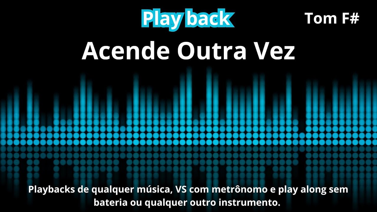Acende Outra Vez – Playback (Instrumental / Play Along)