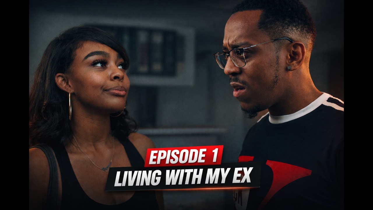 Living with my ex  | Episode 1 | 