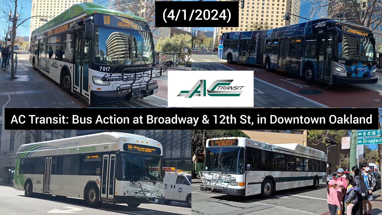 (Before Realign) AC Transit: Bus Action at Broadway & 12th St, in Downtown Oakland