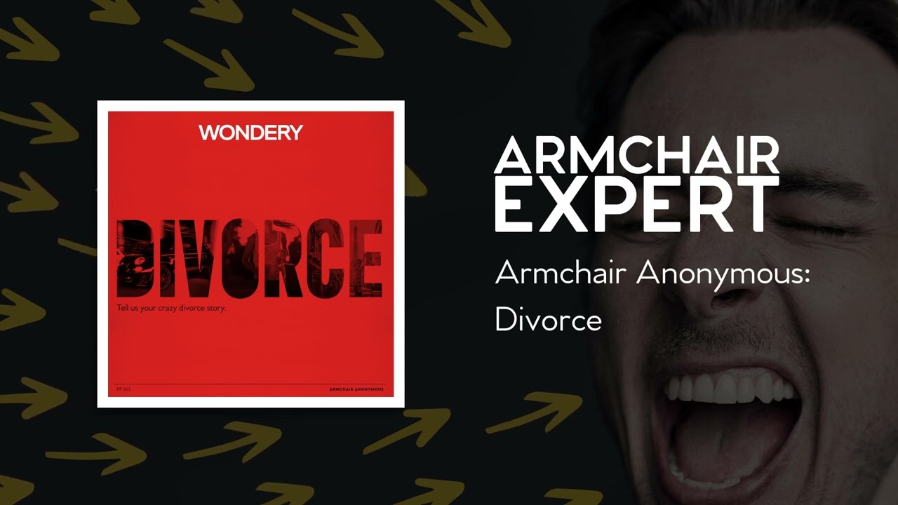 Armchair Anonymous: Divorce | Armchair Expert with Dax Shepard
