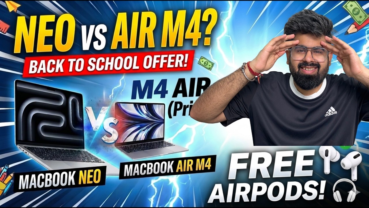 Macbook NEO vs Macbook Air M4 ? Back to school offer? M4 Air price | Airpods free