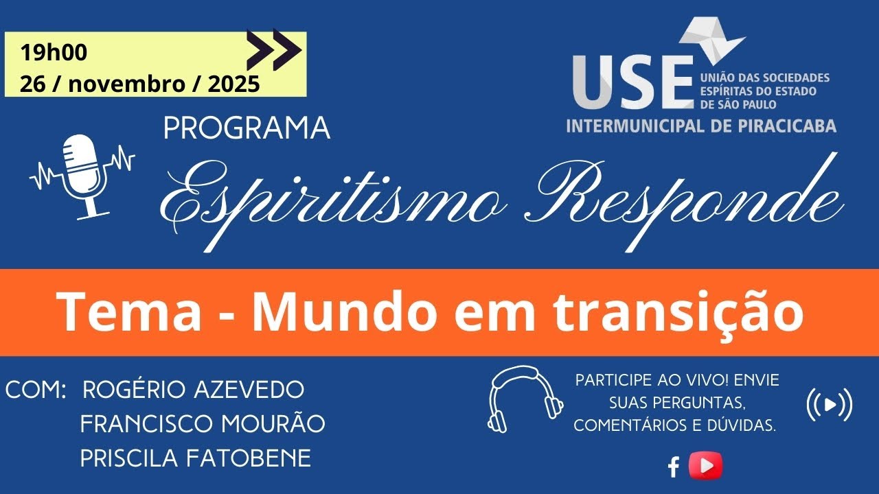 Programa Espiritismo Responde (79 - 26/11/2025}: Mundo em transição