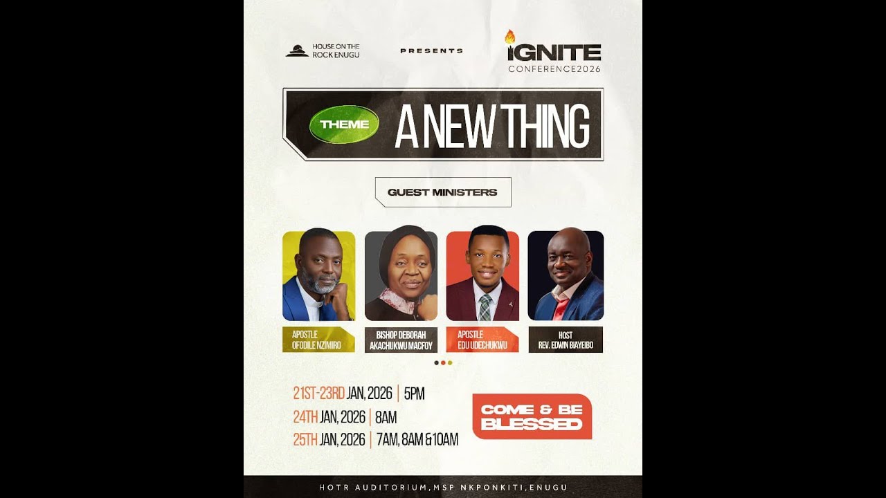 IGNITE CONFERENCE 2026 ||  A NEW THING ||  DAY 5 (MORNING)APOSTLE EDU UDECHUKWU || 25 -01- 2026