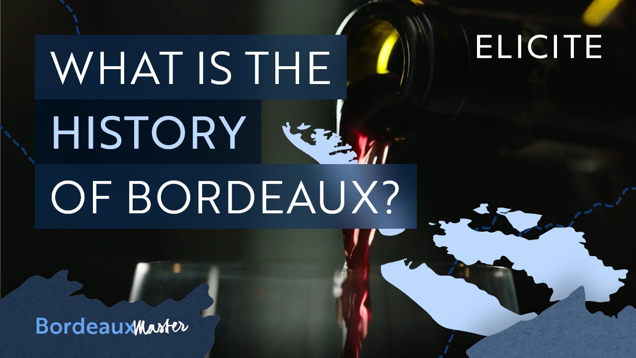 The History Of Bordeaux