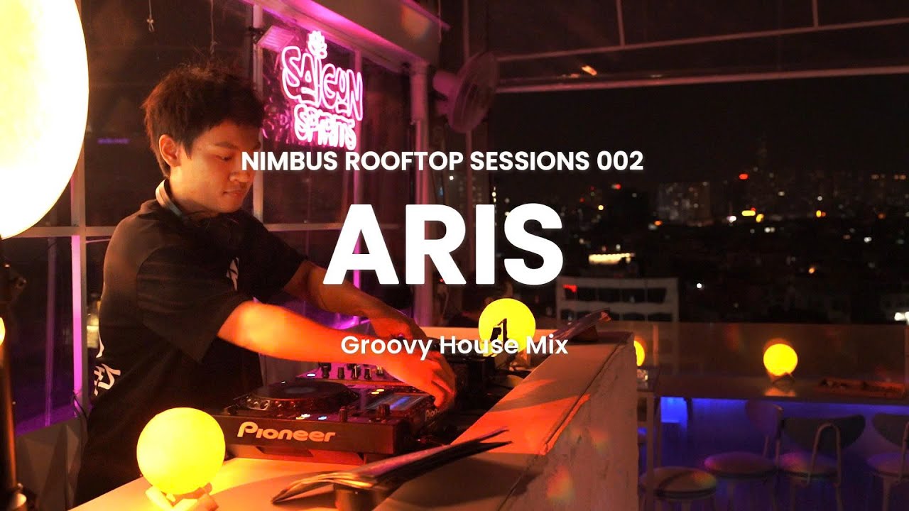 City Groovy House Mix | Nimbus Rooftop Saigon #002