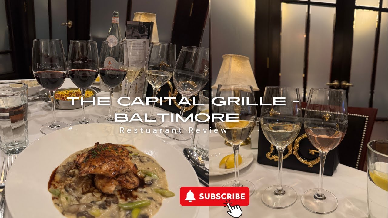 RESTUARANT REVIEW || THE CAPITAL GRILLE BALTIMORE || SOUTH AFRICAN YOUTUBER BASED IN THE USA