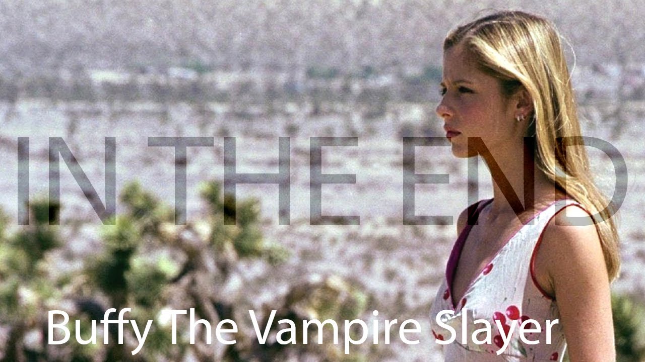 Buffy - In The End