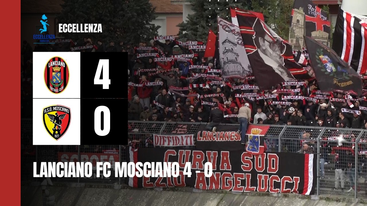 Lanciano &ndash; Mosciano 4-0 | Highlights | Eccellenza Abruzzo