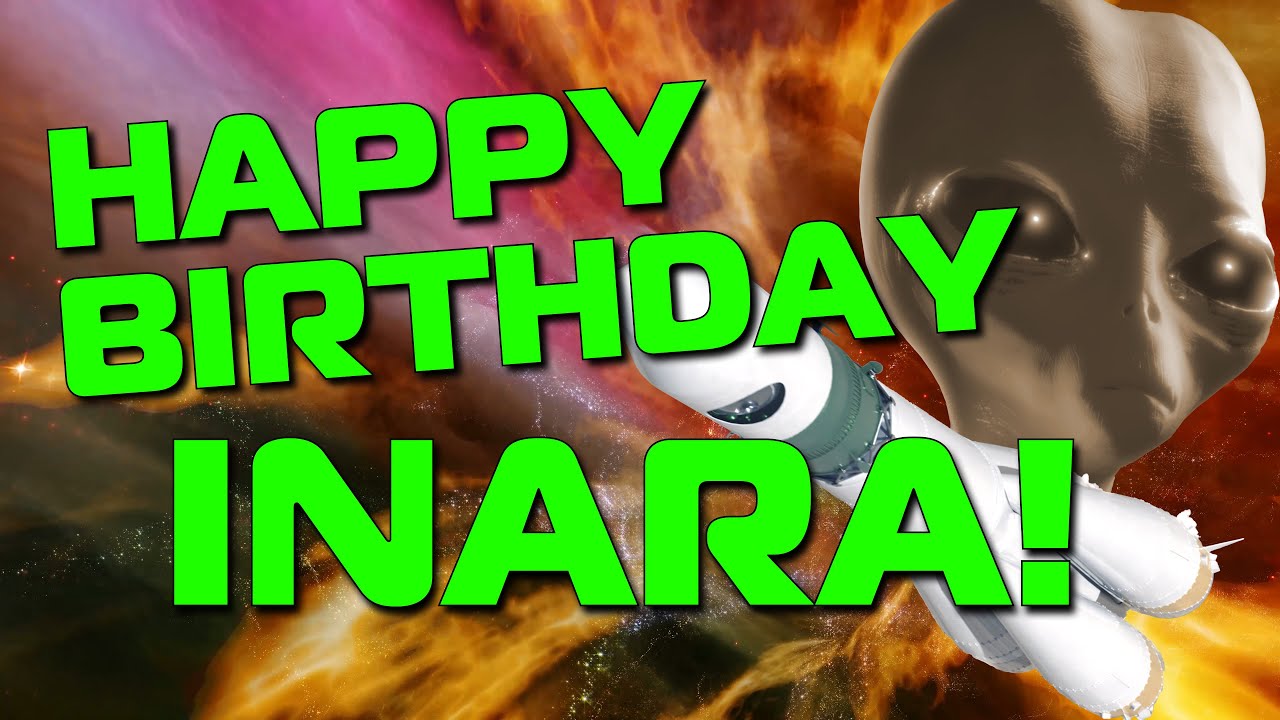 Happy Birthday Inara!  Hope Your Birthday Is Out Of This World!