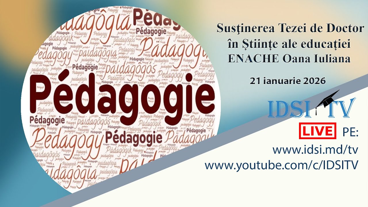 21.01.26, 13:00 | Susţinerea Tezei de Doctor în Știinţe ale educației - ENACHE Oana Iuliana
