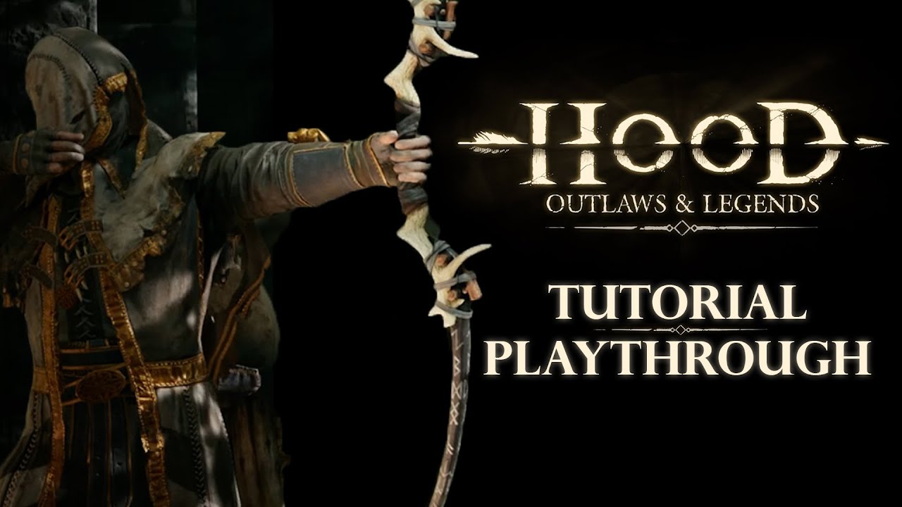 Hood: Outlaws & Legends | Tutorial and Hideout Overview