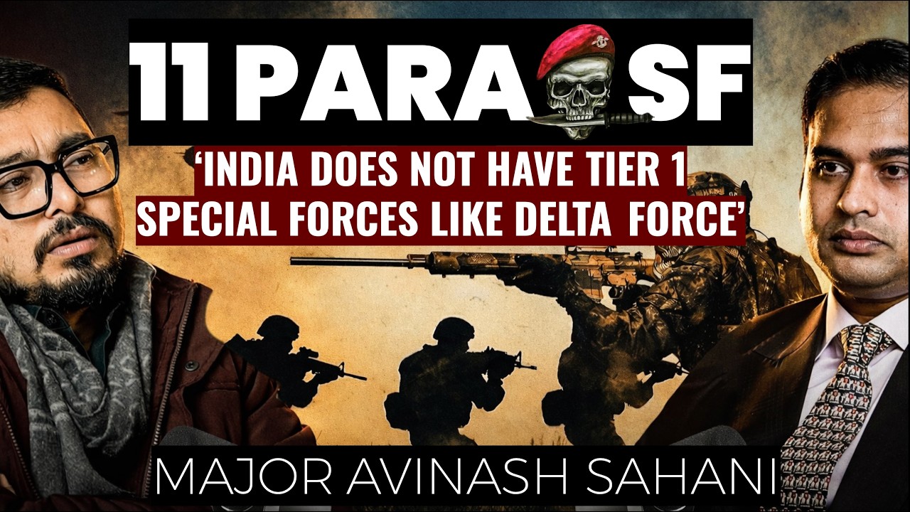 Viral Podcast on TIER 1 Special Forces! Can INDIA create DELTA FORCE? Para SF Major Avinash Sahani