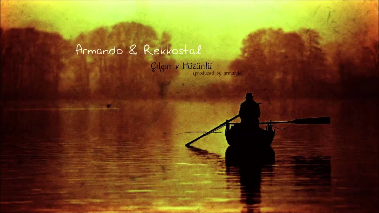 Armando & Rekkostal - Çılgın v Hüzünlü (produced by Armando)