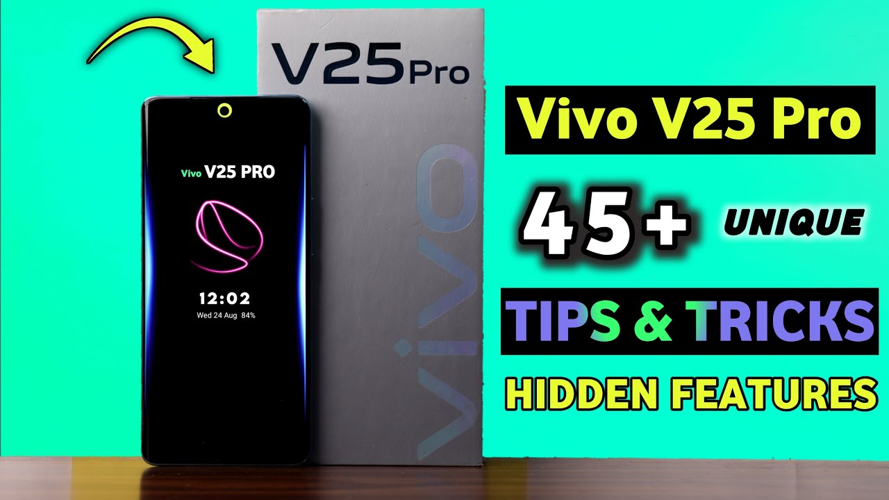 Vivo V25 Pro Tips & Tricks | Vivo V25 Pro Hidden Features 45+ Tips & Tricks in Hindi