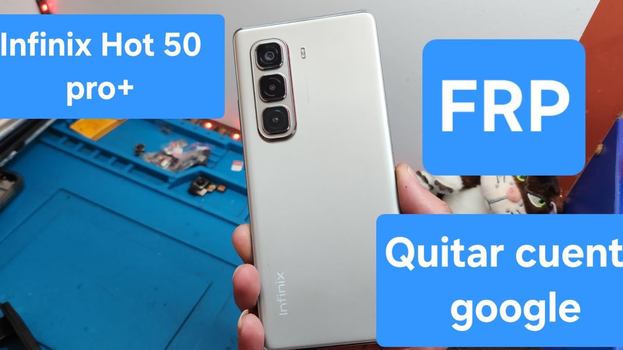 Quitar cuenta google infinix hot 50 pro+, infinix hot 50 pro
