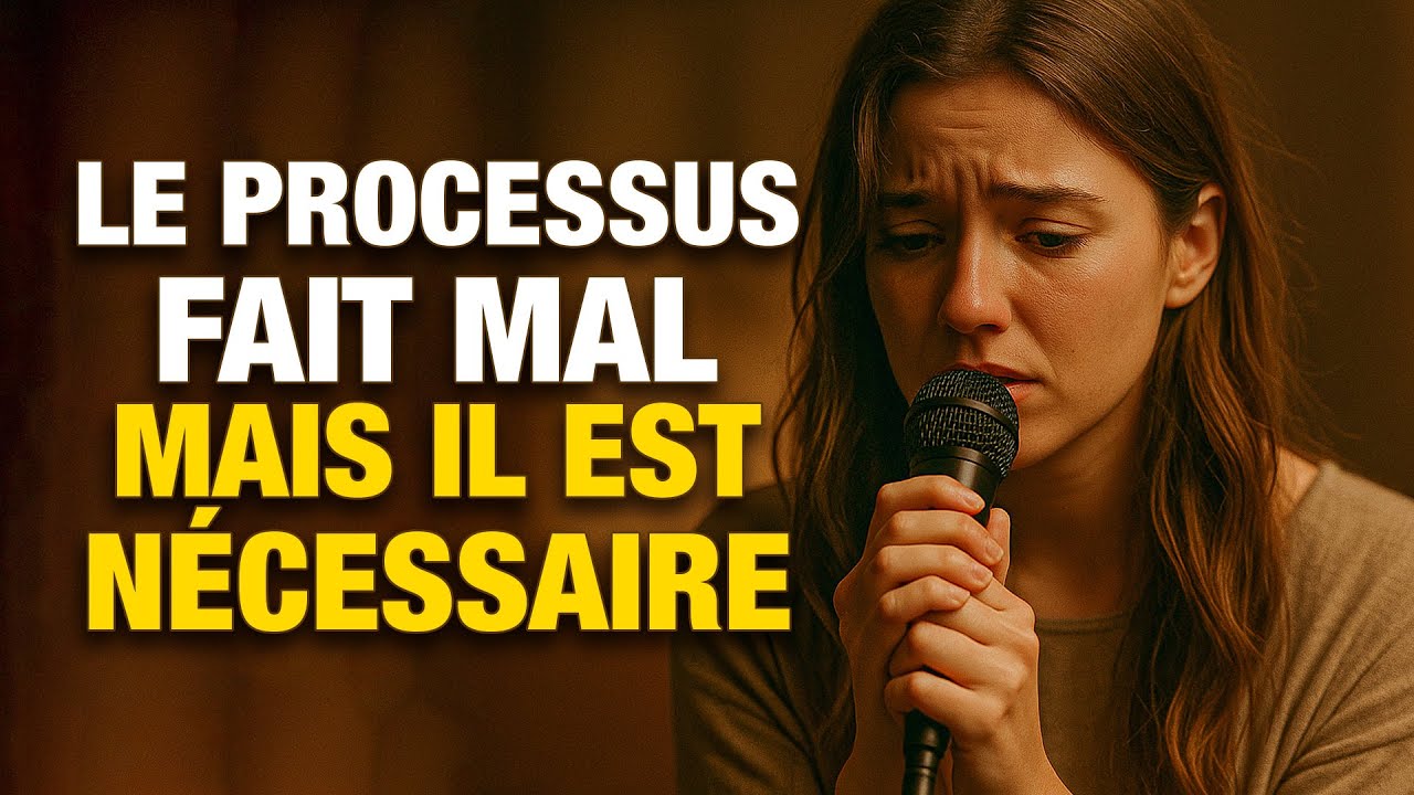 La douleur du processus | Une louange qui parle à l’âme