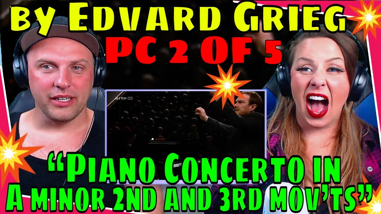 Reaction “Piano Concerto in A minor 2nd and 3rd mov’ts” by Edvard Grieg PC Sequel Series Part 2 of 5