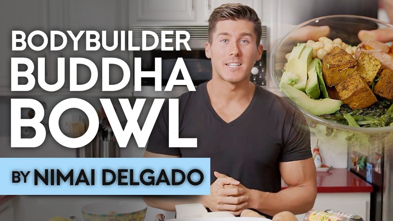 HIGH PROTEIN BUDDHA BOWL! By Nimai Delgado