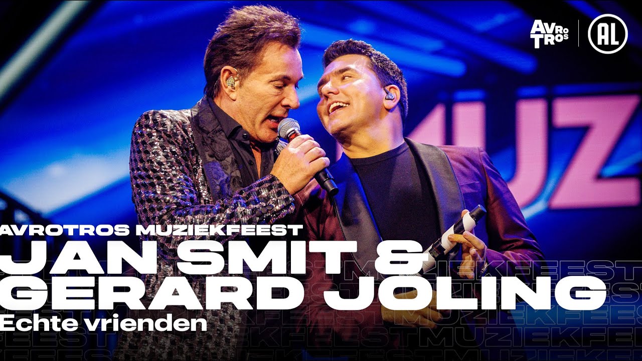 Jan Smit & Gerard Joling - Echte vrienden • Muziekfeest van het Jaar 2024
