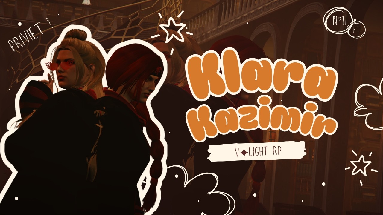[V✦Light RP] Klara Kazimir #11.1