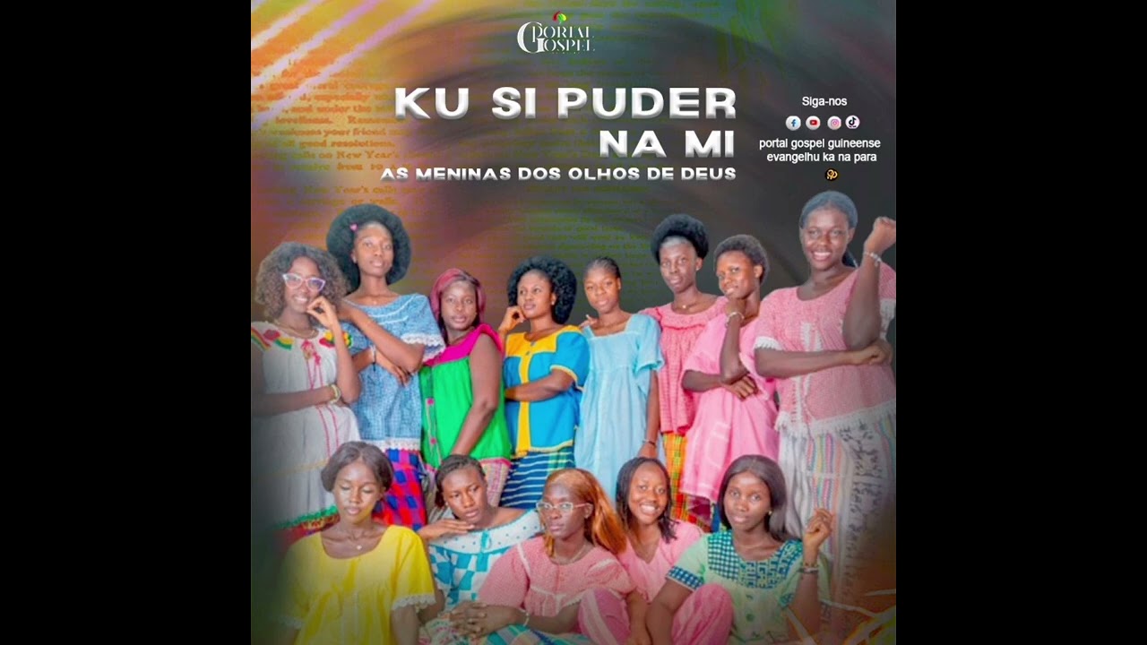 As Meninas dos Olhos de Deus - Ku Si Puder Na Mi