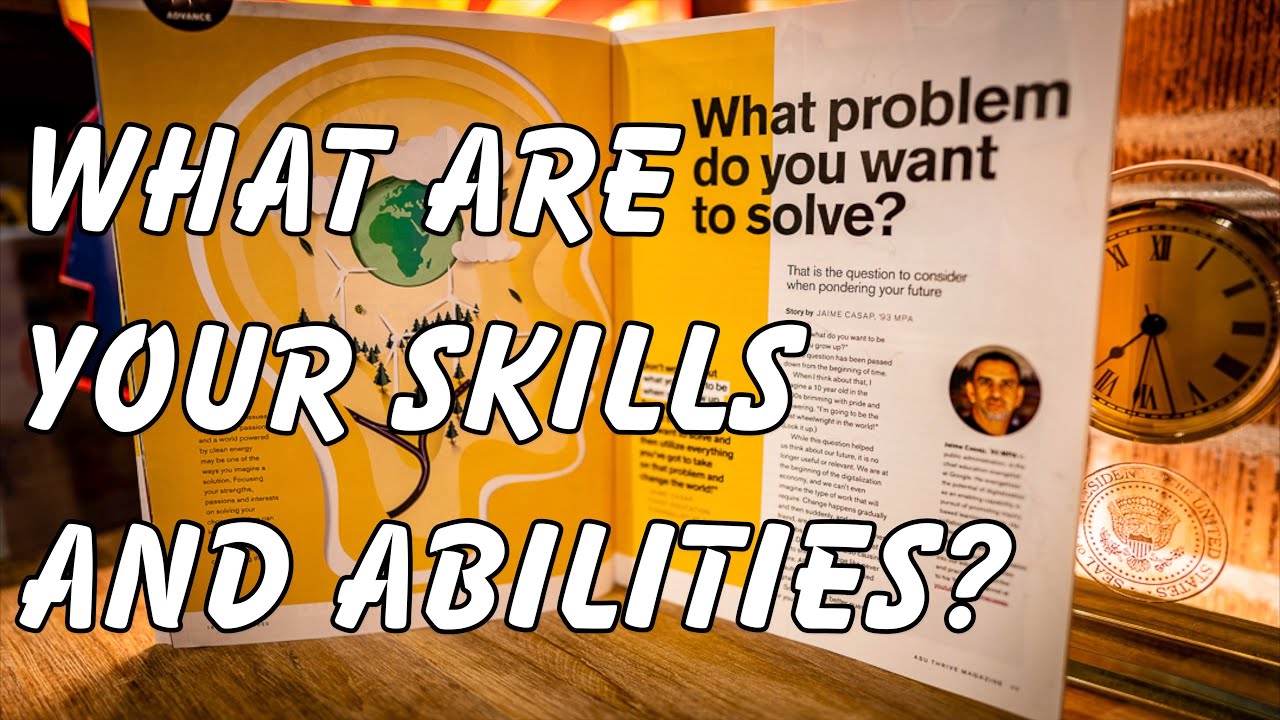 How to determine your skills and abilities!