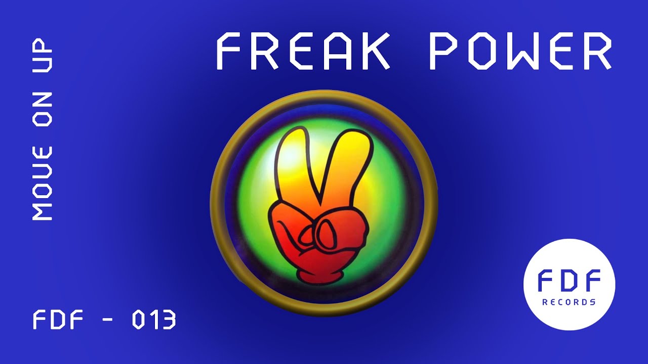 Freak Power - Move on Up (F9 Mix)