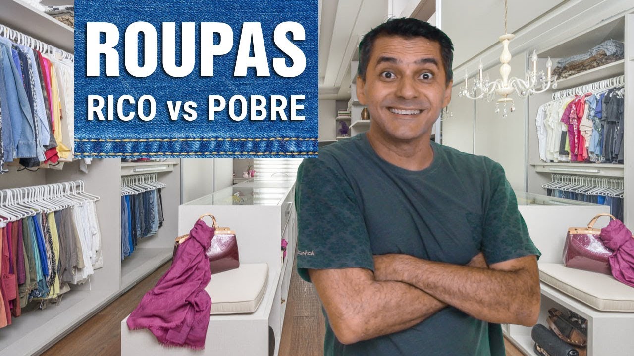 Roupas - Rico vs Pobre