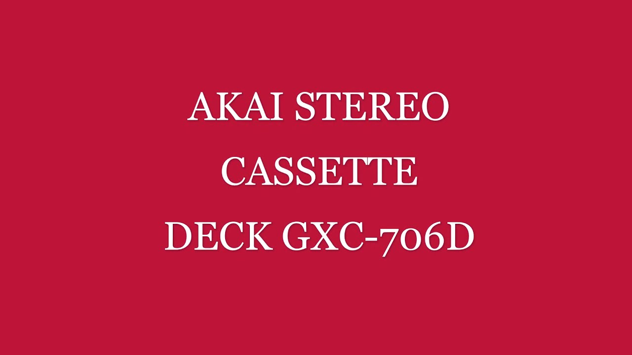 AKAI STEREO CASSETTE TOP DECK GXC-706D