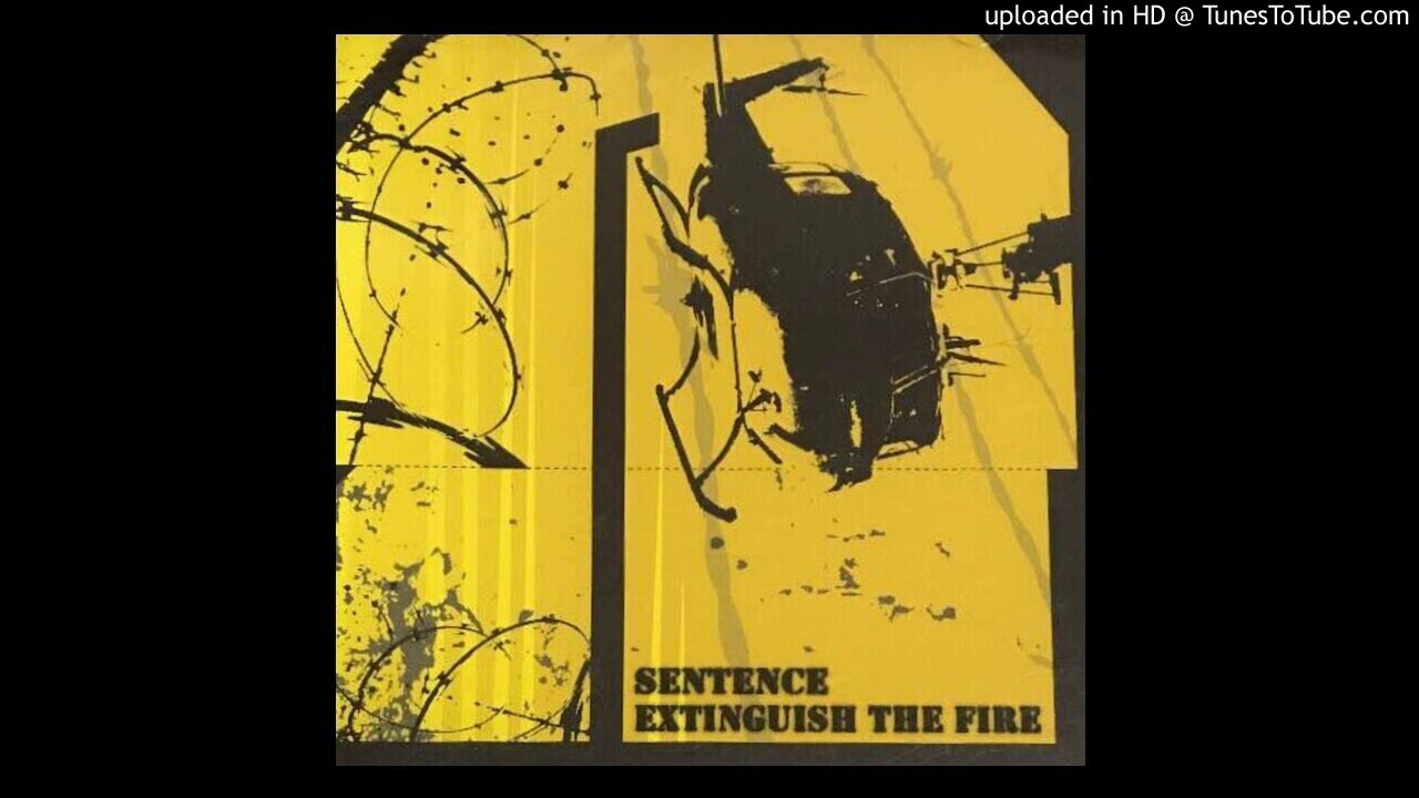 SENTENCE / EXTINGUISH THE FIRE (FULL SPLIT)