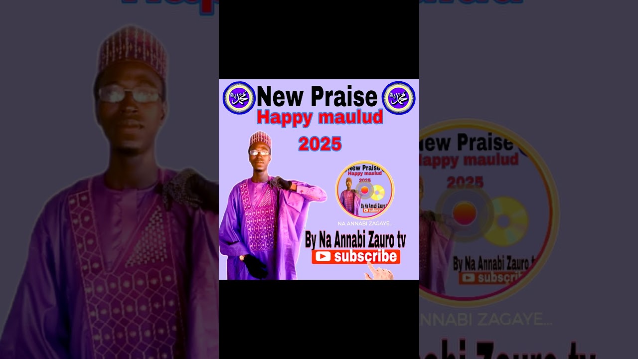 SABUWAR KASIDAR NA ANNABI ZAURO MAI TAKEN HAPPY MAULUD 2 2025