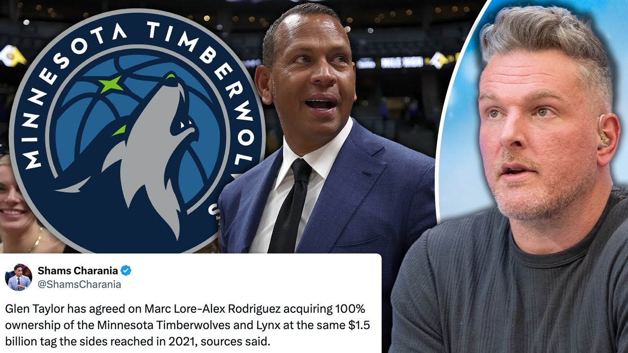 Alex Rodriguez's Purchase Of Timberwolves Approved After 4 Years Of Disputes | Pat McAfee Show