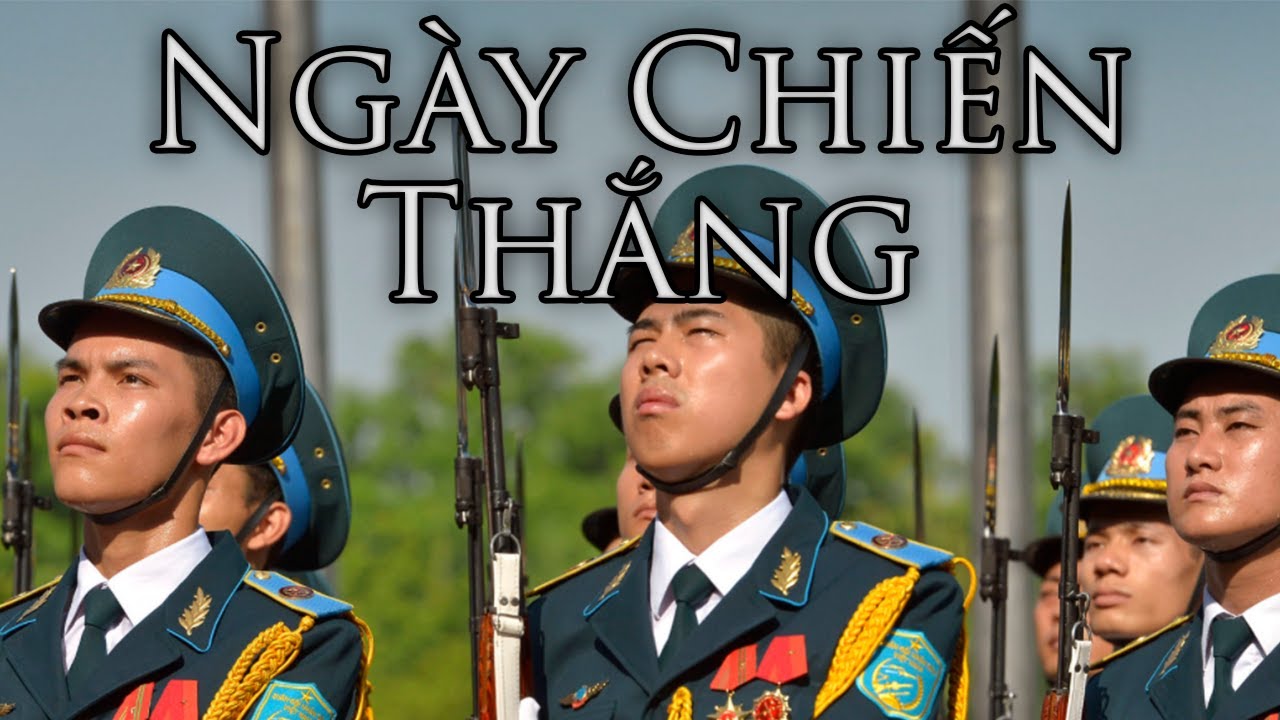 Vietnamese March: Ngày Chiến Thắng - Victory Day