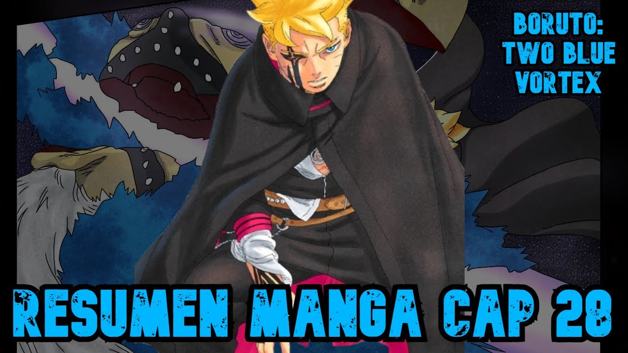 BORUTO ACTIVA SU KARMA❌MAMUSHI DA EL PRIMER GOLPE❌BORUTO TWO BLUE VORTEX CAP 28