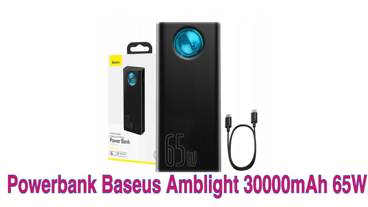 Powerbank Baseus Amblight 30000mAh 65W.