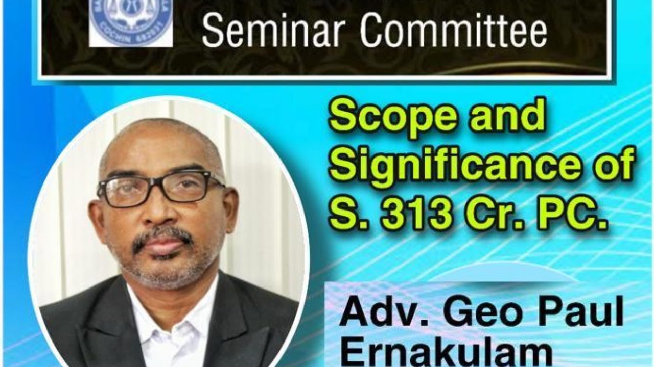 Scope and Significance of S. 313 Cr. PC