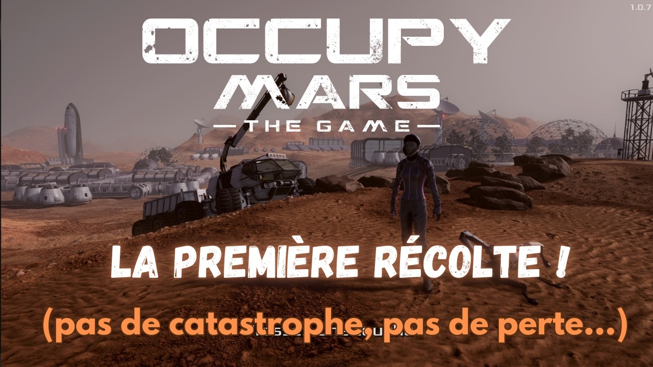 Occupy Mars FR // ép.5 On a des patates martiennes !!!