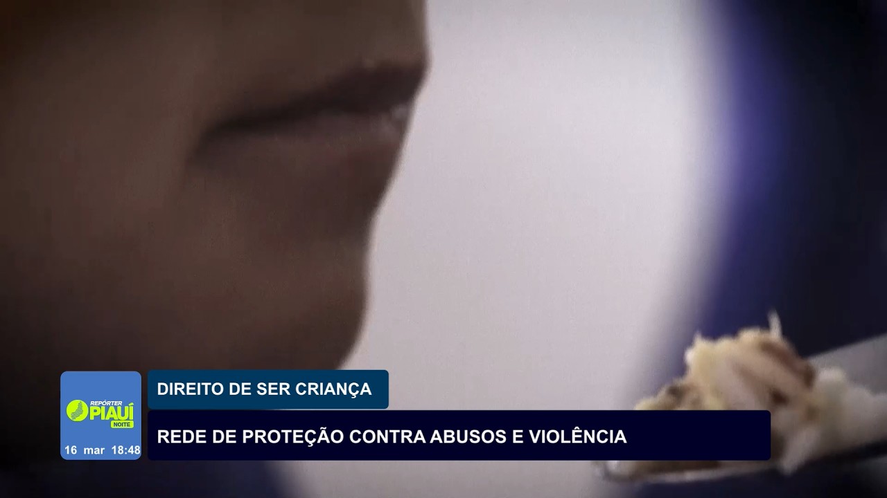 DIREITO DE SER CRIANÇA | REDE DE PROTEÇÃO CONTRA ABUSOS E VIOLÊNCIA