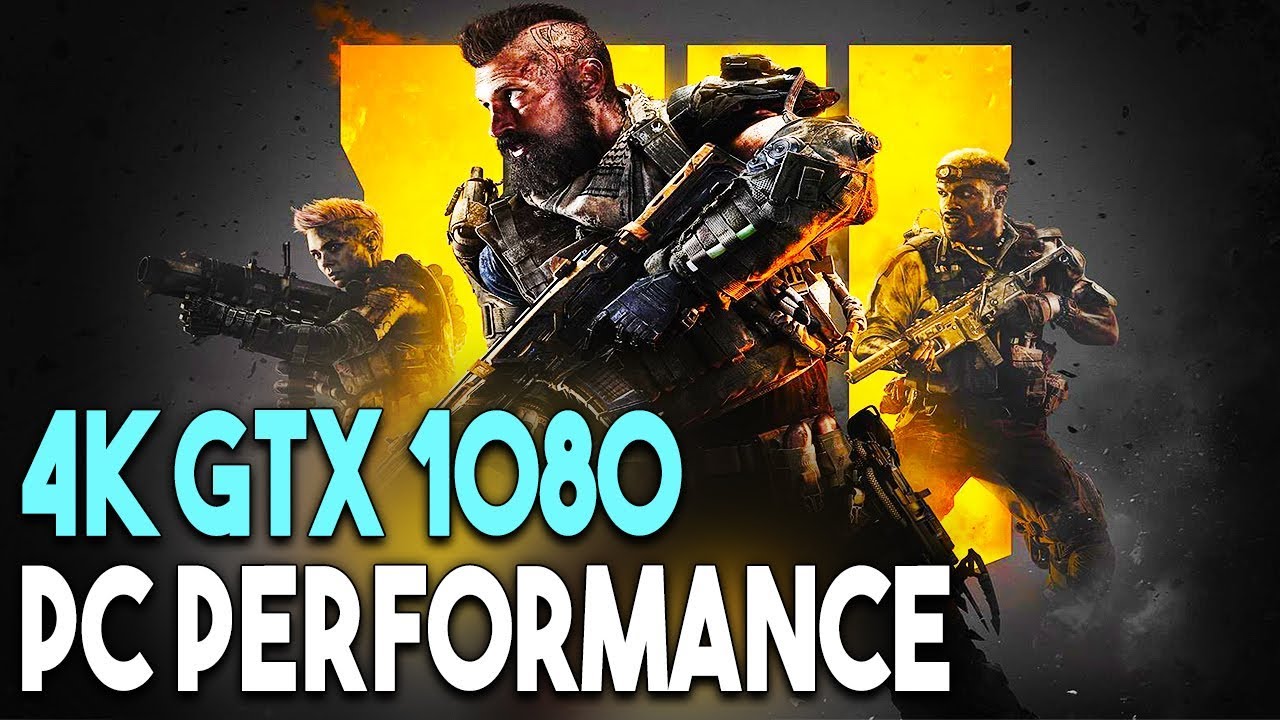 Call of Duty Black Ops 4 PC ULTRA Settings 4K Gameplay Performance (GTX 1080)