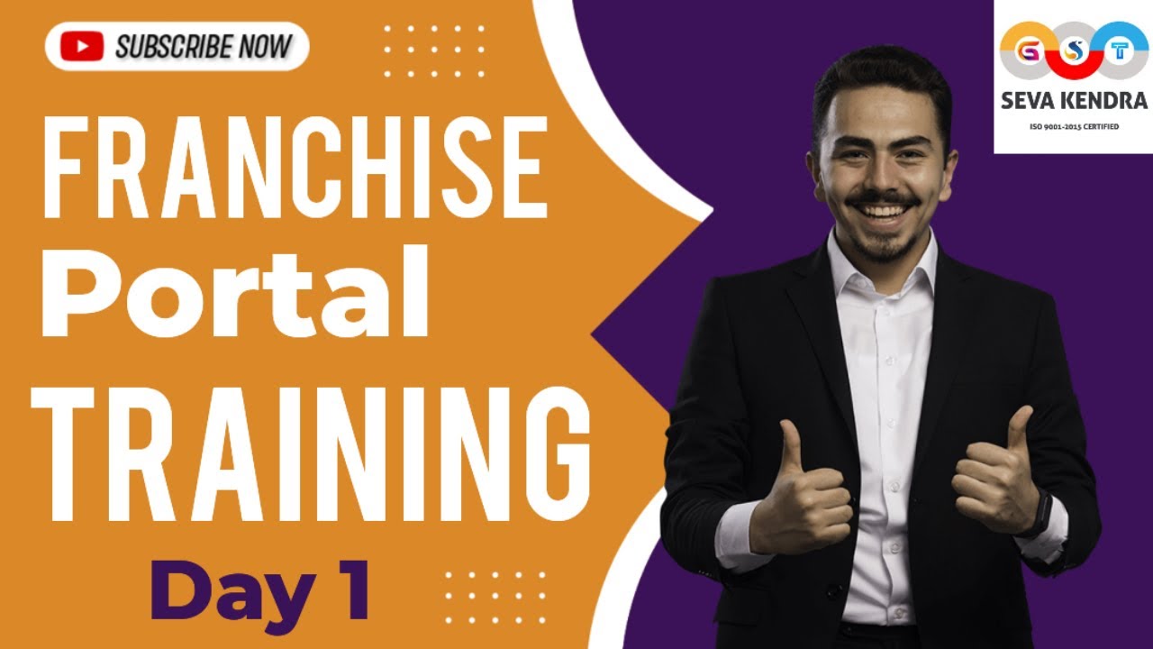 GST Seva Kendra Franchise System Training | Training Video 1