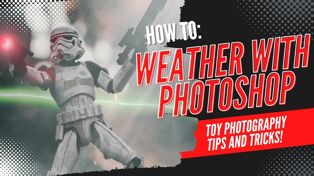 How To Weather Toys In Adobe Photoshop - Photography Tips and Tricks
