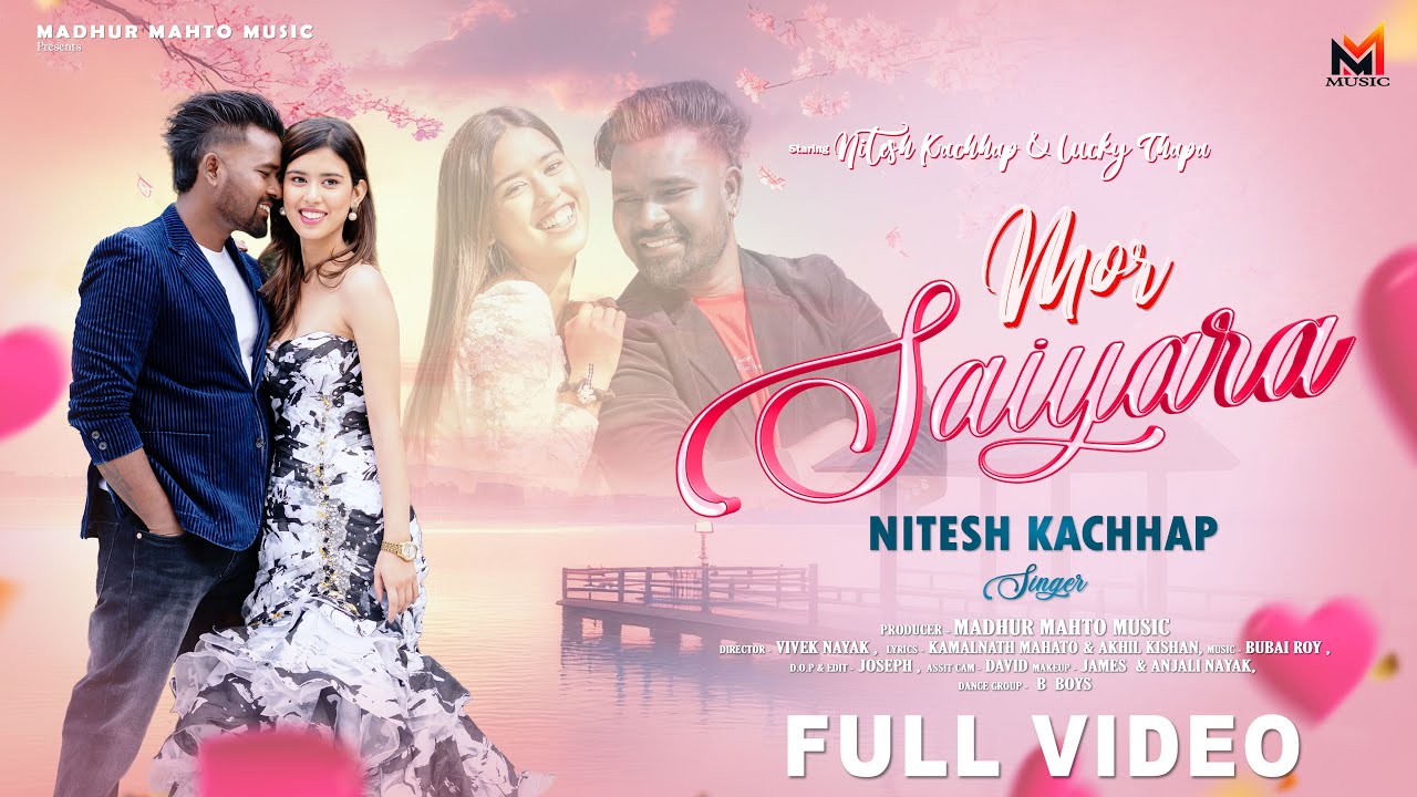 Mor Saiyara // Singer - Nitesh Kachhap // Ft- Lucky Thapa // New Nagpuri Romantic Song 2026