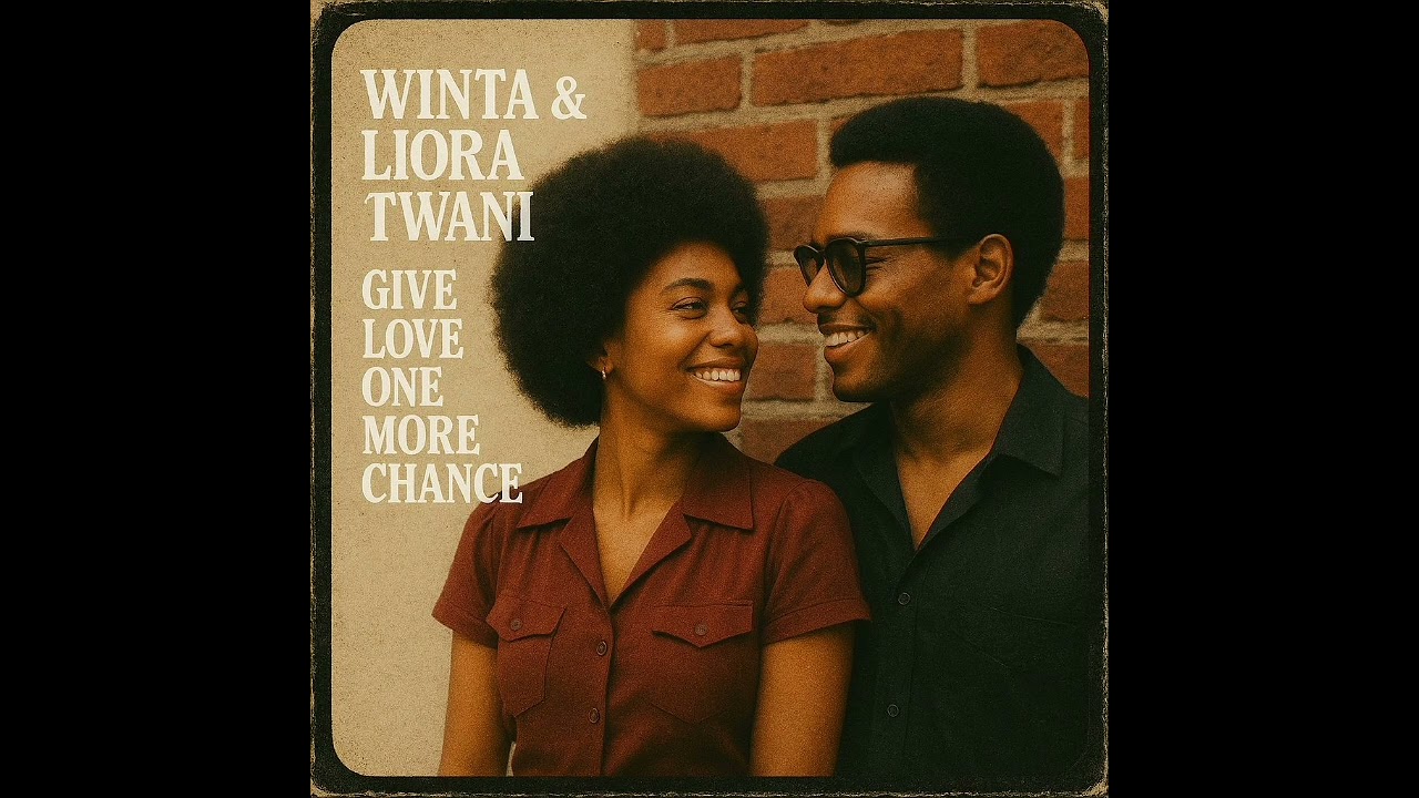 Winta & Liora Twani - Give Love One Move Chance
