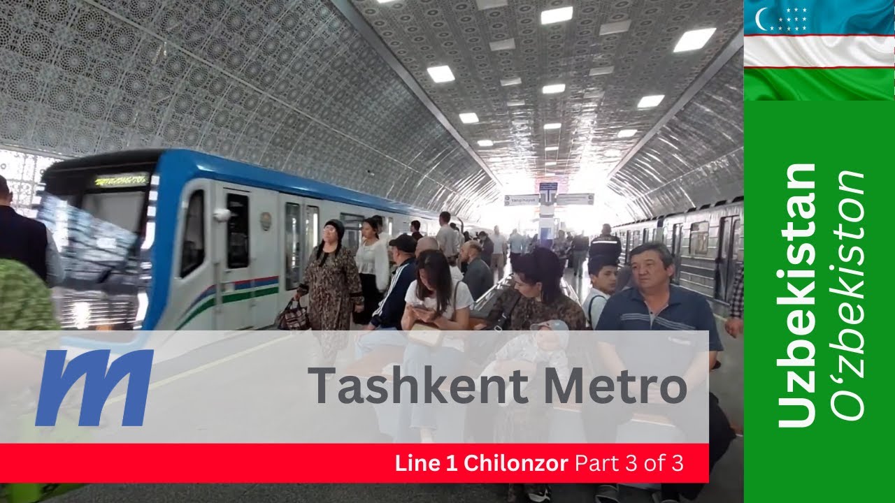 Tashkent Metro, Uzbekistan - L1 (3 of 3) Chilonzor Line – Mirzo Ulugbek to Chinor