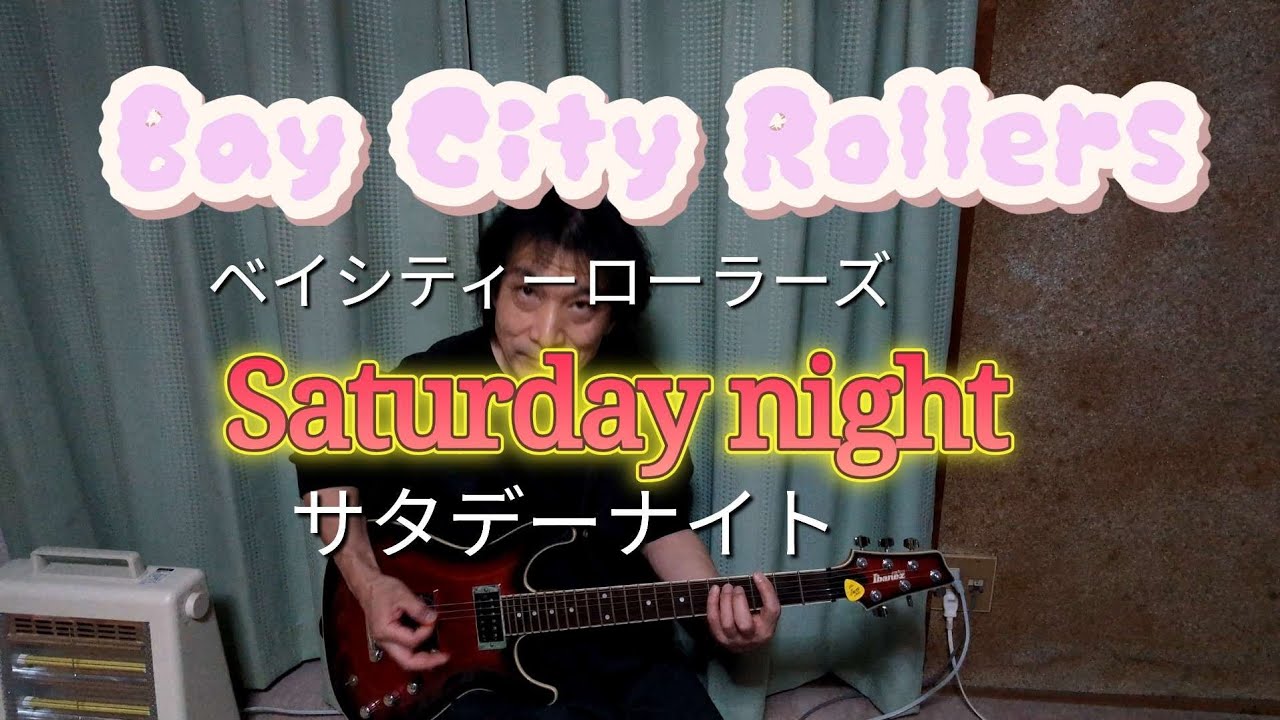 Bay City Rollers. Saturday night.